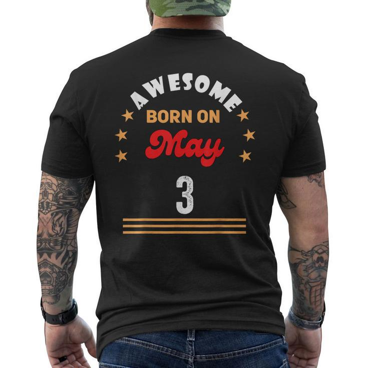 May 3 Birthday Awesome Born On 3Rd May Vintage Men's T-shirt Back Print