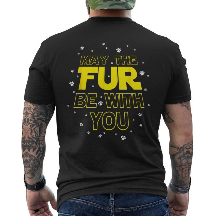 May The Fur Be With You Epic Dog Sci-Fi Sarcasm Men's T-shirt Back Print