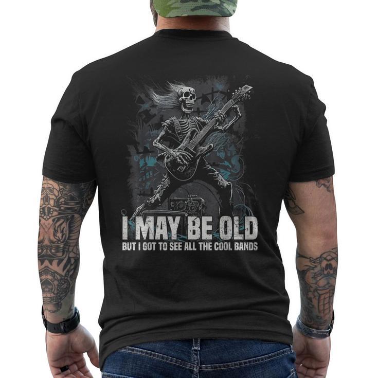 I May Be Old But I Got To See All The Cool Bands Men's T-shirt Back Print