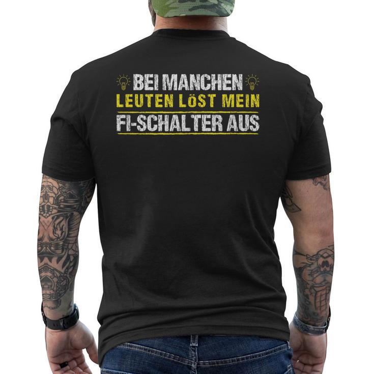 Mein Fi Switch Löst Aus Electrician Electronics T-Shirt mit Rückendruck