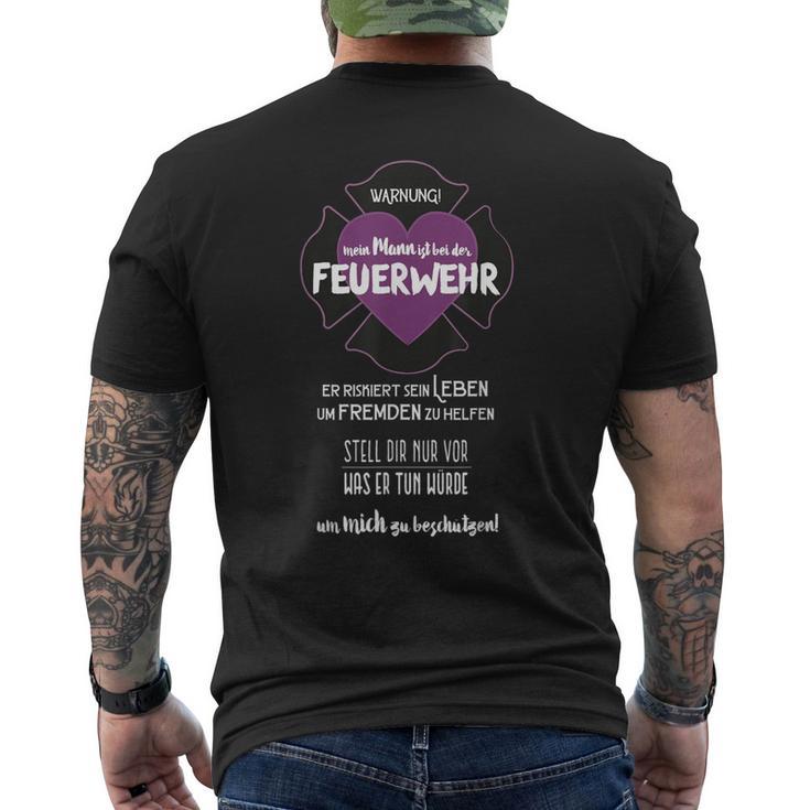 Mein Mann Ist Bei Der Feuerwehr Mein Mann Ist Bei Der Feuerwehr T-Shirt mit Rückendruck