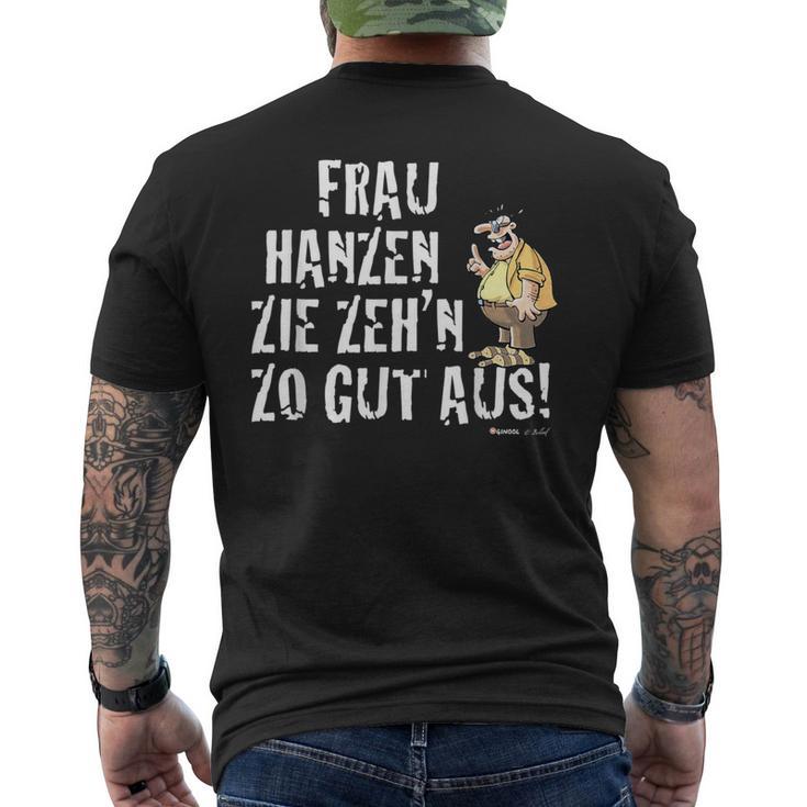 Meister Röhrich Frau Hanz Zie Zeh´N Zo Gut Aus T-Shirt mit Rückendruck