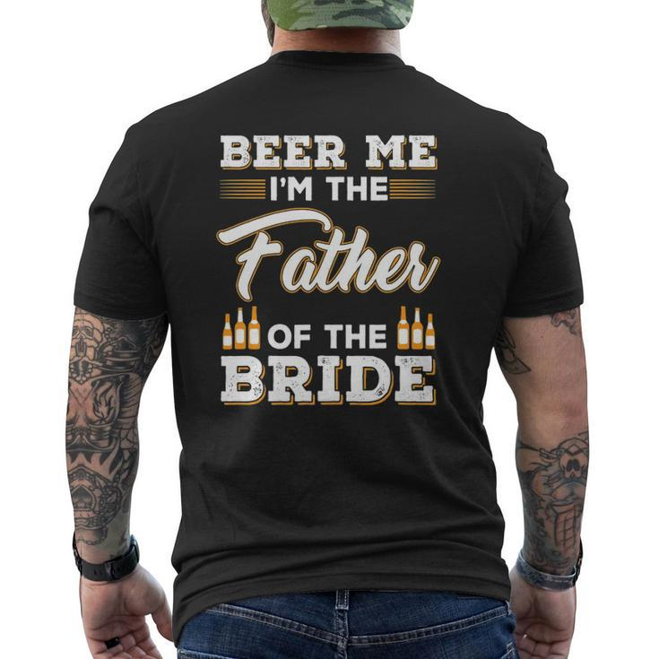 Mens Beer Me I'm The Father Of The Bride Mens Back Print T-shirt