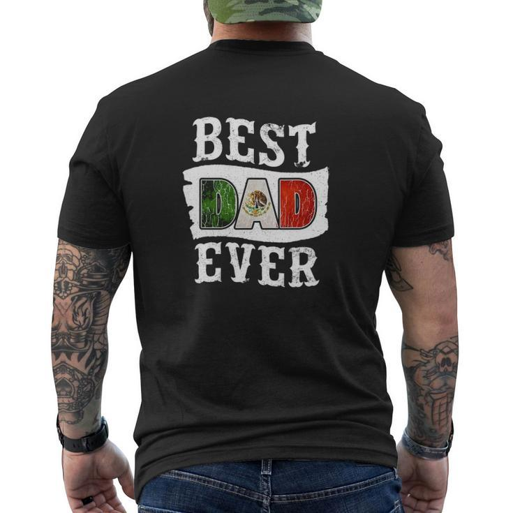 Mens Best Dad Ever Father's Day Mexican Flag Mexico Mens Back Print T-shirt