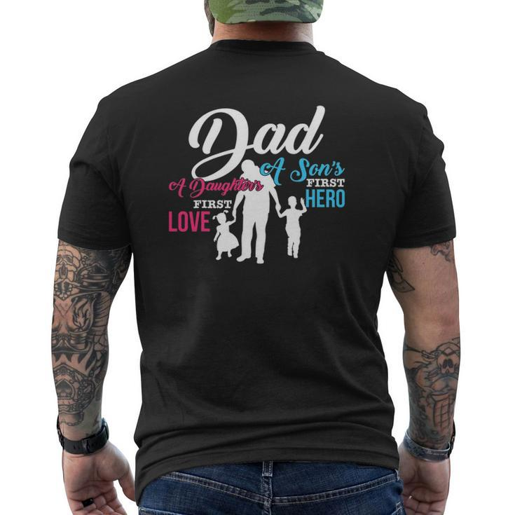 Mens Dad A Son's First Hero A Daughter's First Love Mens Back Print T-shirt
