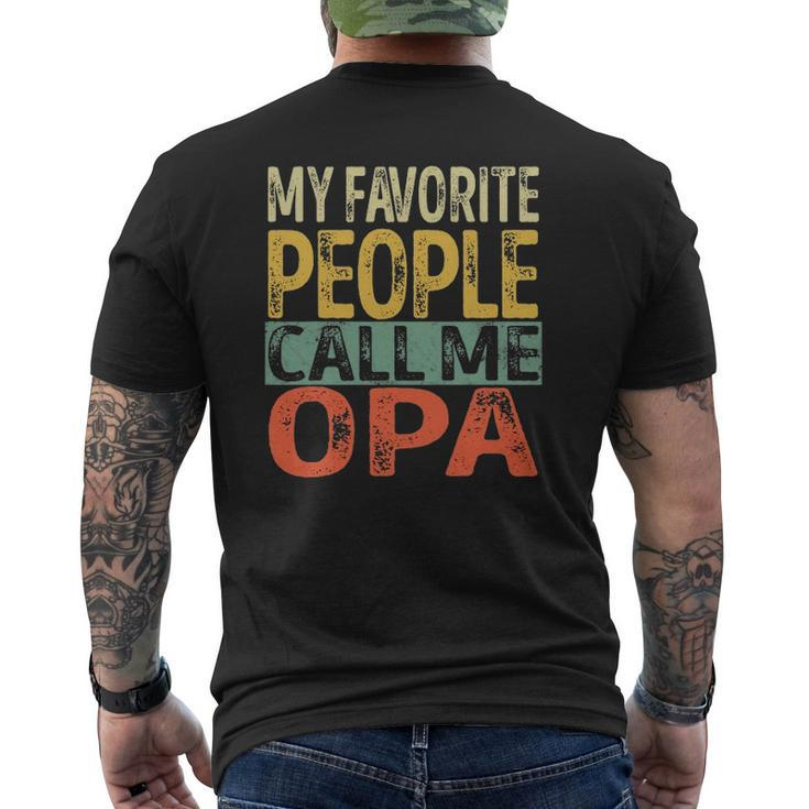 Mens My Favorite People Call Me Opa Dad Papa Grandpa Mens Back Print T-shirt