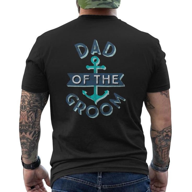 Mens Fun Nautical Wedding Favor Father Papa Dad Of The Groom Mens Back Print T-shirt