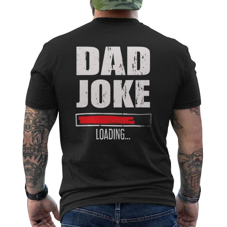 Mens Father's Day Daddy Dad Joke Loading Mens Back Print T-shirt