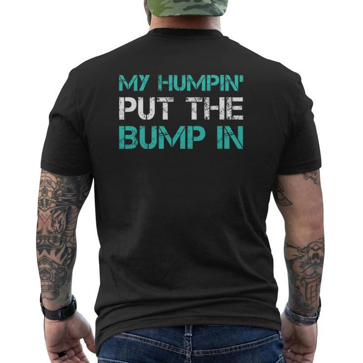 Mens New Dad T My Humpin' Put The Bump In Gifs Mens Back Print T-shirt