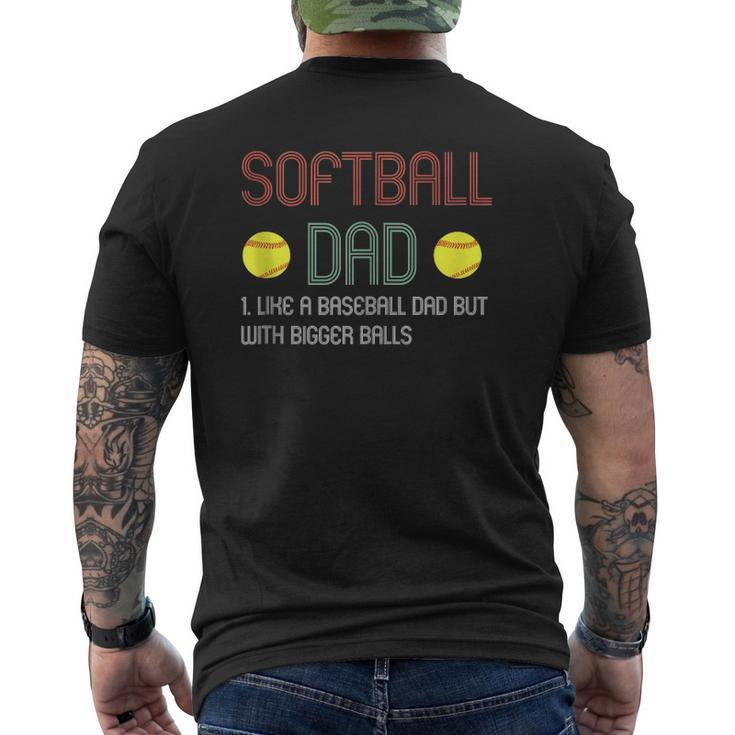 Mens Softball Dad Like A Baseball Dad But With Bigger Balls Mens Back Print T-shirt