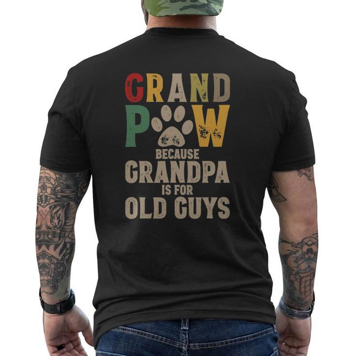 Mens Grandpaw Because Grandpa Is For Old Guys Grand Paw Dog Dad Mens Back Print T-shirt