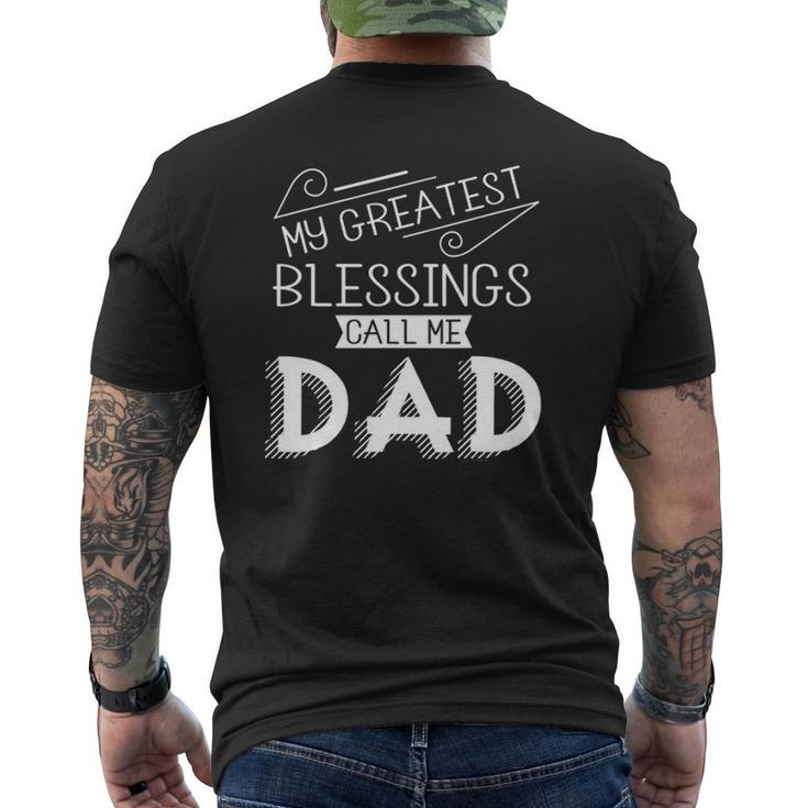 Mens My Greatest Blessings Call Me Dad Christian Father's Day Mens Back Print T-shirt
