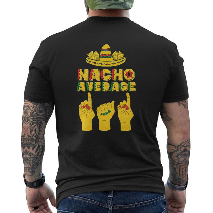 Mens Nacho Average Dad Cinco De Mayo Cool Sombrero Asl Papa Daddy Mens Back Print T-shirt