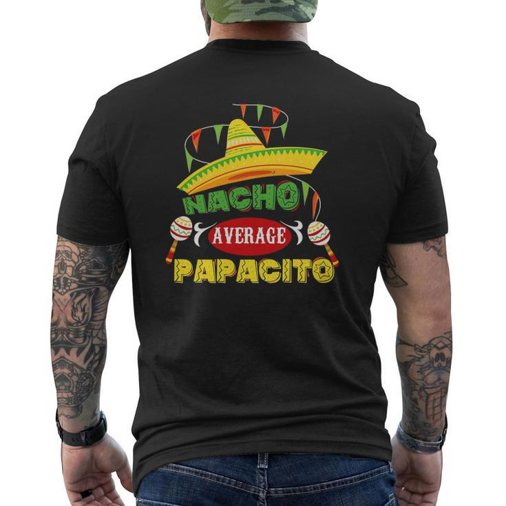 Mens Nacho Average Papacito Dad Father's Day Dad Humor Mens Back Print T-shirt