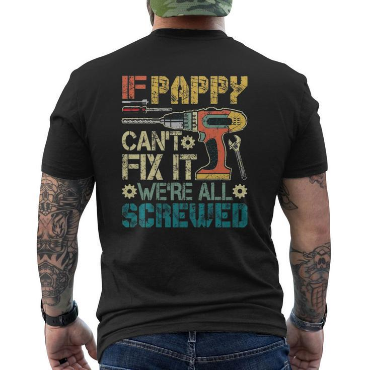 Mens If Pappy Can't Fix It We're All Screwed  Mens Back Print T-shirt