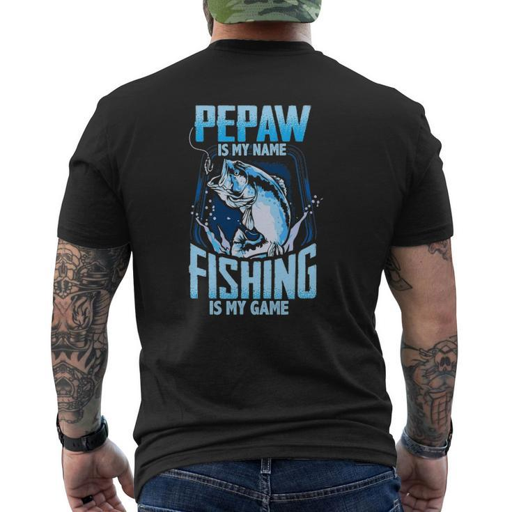 Mens Pepaw Is My Name Fishing Is My Game Father's Day Mens Back Print T-shirt