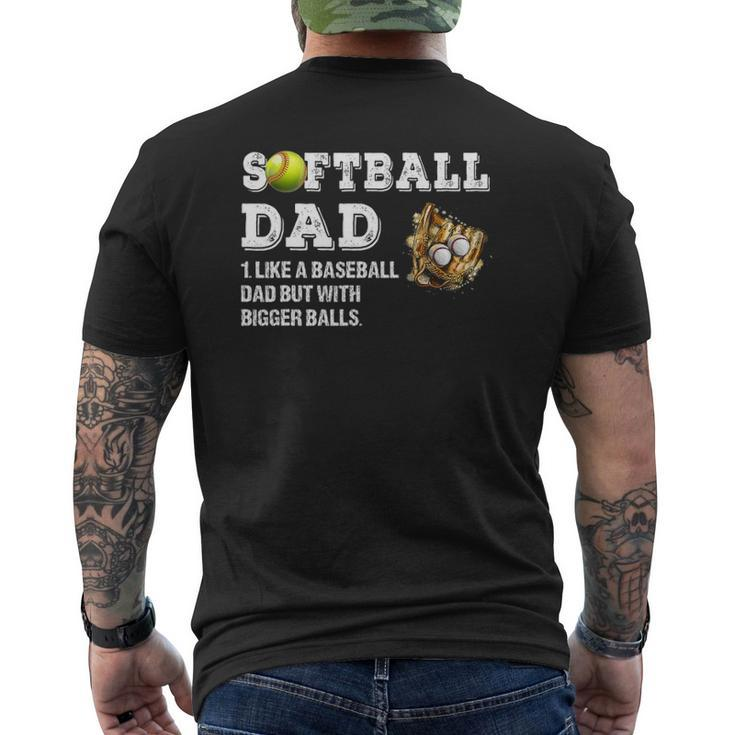 Mens Softball Dad Like A Baseball Dad But With Bigger Balls Mens Back Print T-shirt