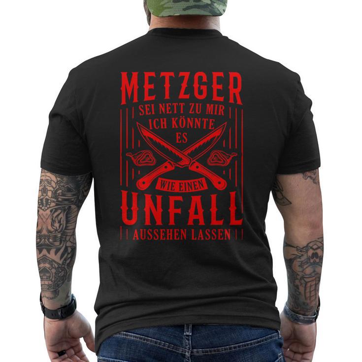 Metzger Sei Nett Zu Mir Fleischer Slogan Butcher T-Shirt mit Rückendruck