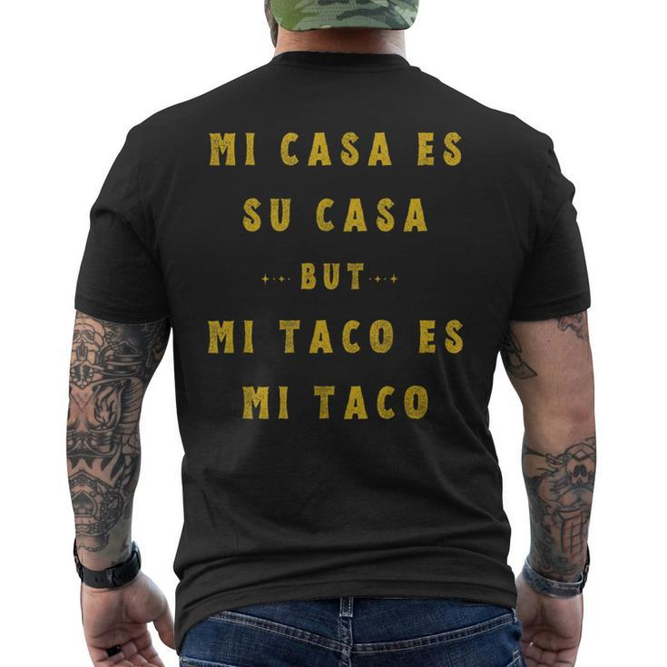 Mi Taco Es Mi Taco Cinco De Mayo Mexican Food Spanish Meme Men's T-shirt Back Print
