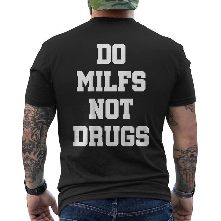 Do Milfs Not Drugs S T-Shirt mit Rückendruck