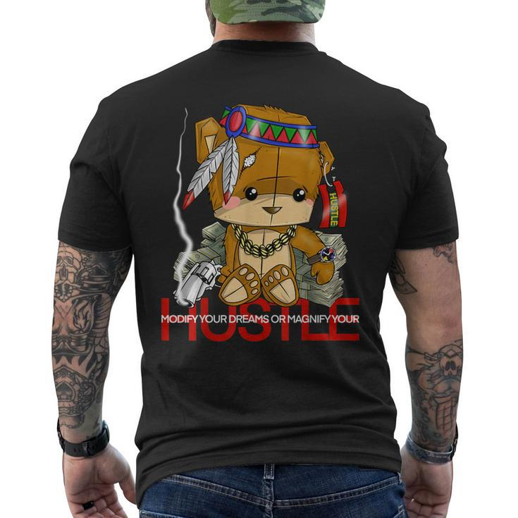 Modify Your Dreams Or Magnify Your Hustle Native Bear Gang Men's T-shirt Back Print
