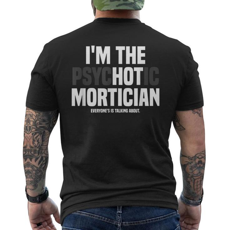 Mortuary Science Student I'm The Psychotic Mortician Men's T-shirt Back Print