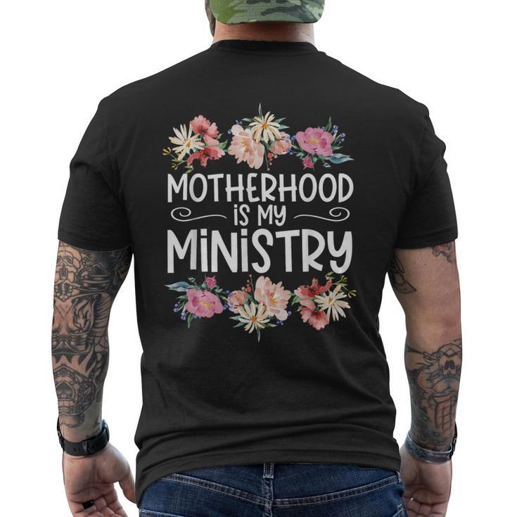 Motherhood Is My Ministry Men's T-shirt Back Print