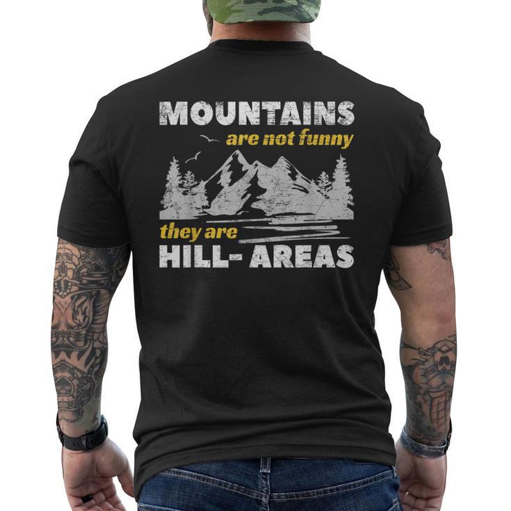 Mountains Are Not They Are Hill-Areas Pun Men's T-shirt Back Print