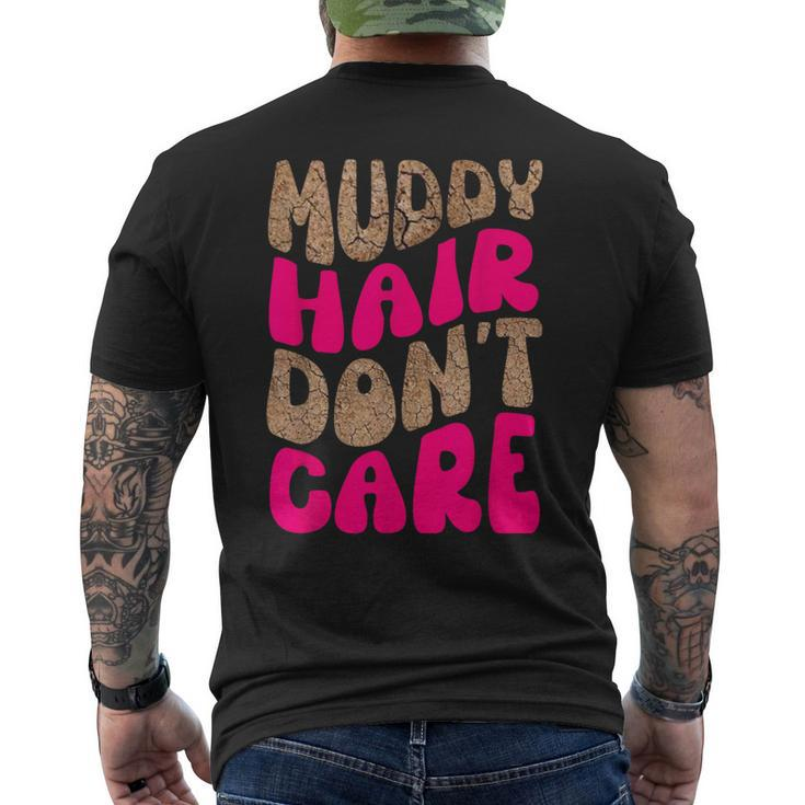 Mud Run Stuff Muddy Hair Don't Care 5K Runners Running Team Men's T-shirt Back Print