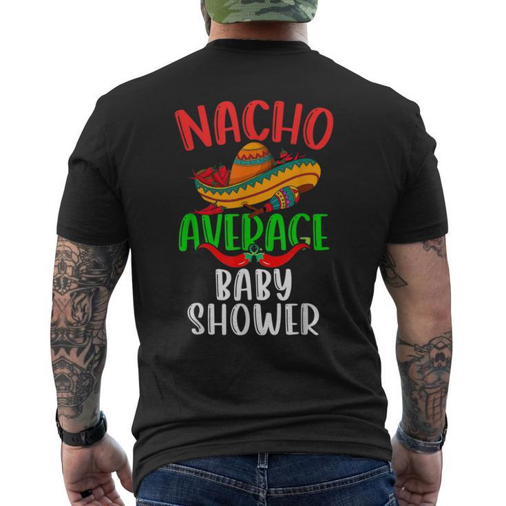 Nacho Average Baby Shower Mexican Cinco De Mayo Men's T-shirt Back Print