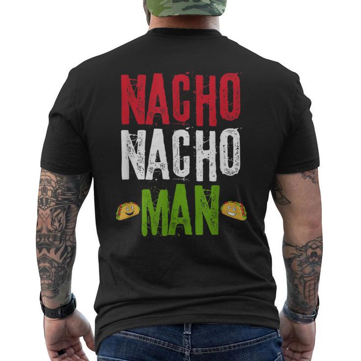 Nacho Nacho Man Mexican Flag Food Meme Quote Men's T-shirt Back Print