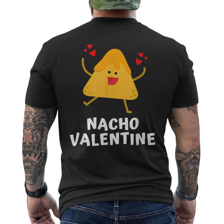 Nacho Valentine Anti Valentines Day Food Pun Mexican Men's T-shirt Back Print