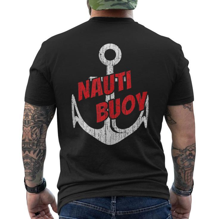 Nauti Buoy Boating Fun Lake Life Sailboat Motor Boat Men's T-shirt Back Print