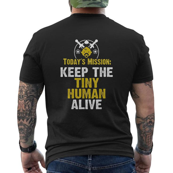 New Dad Military Fathers Day Keep The Tiny Human Alive Mens Back Print T-shirt
