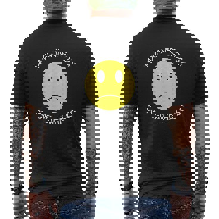 Have A Nice Day Somewhere Else Mens Back Print T-shirt