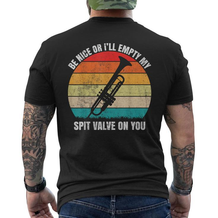 Be Nice Or I'll Empty My Spit Valve On You Vintage Trumpet Men's T-shirt Back Print