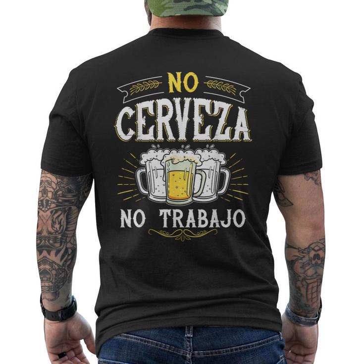 No Cerveza No Trabajo Mexican Spanish Saying Men's T-shirt Back Print