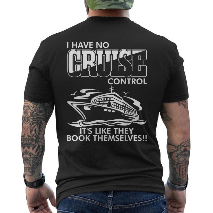 I Have No Cruise Control It Like They Book Themselves Men's T-shirt Back Print