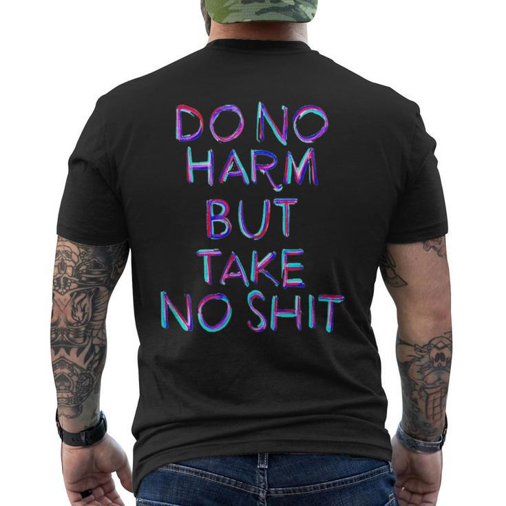 Do No Harm But Take No Shit T Men's T-shirt Back Print