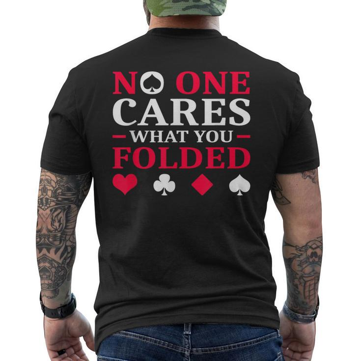 No One Cares What You Folded Men's T-shirt Back Print
