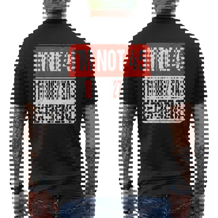 No Tengo 45 Tengo 18 Con 27 Años De Experiencia Camiseta Hombre Estampado Espalda