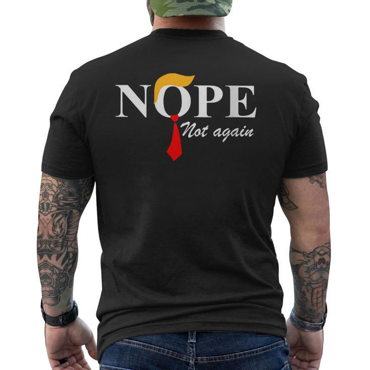 Nope Not Again Trump Apparel Nope Not Again Trump Men's T-shirt Back Print