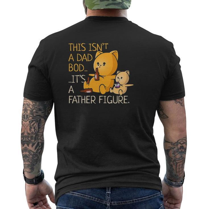 Not A Dad Bod A Father Figure Father's Day Mens Back Print T-shirt