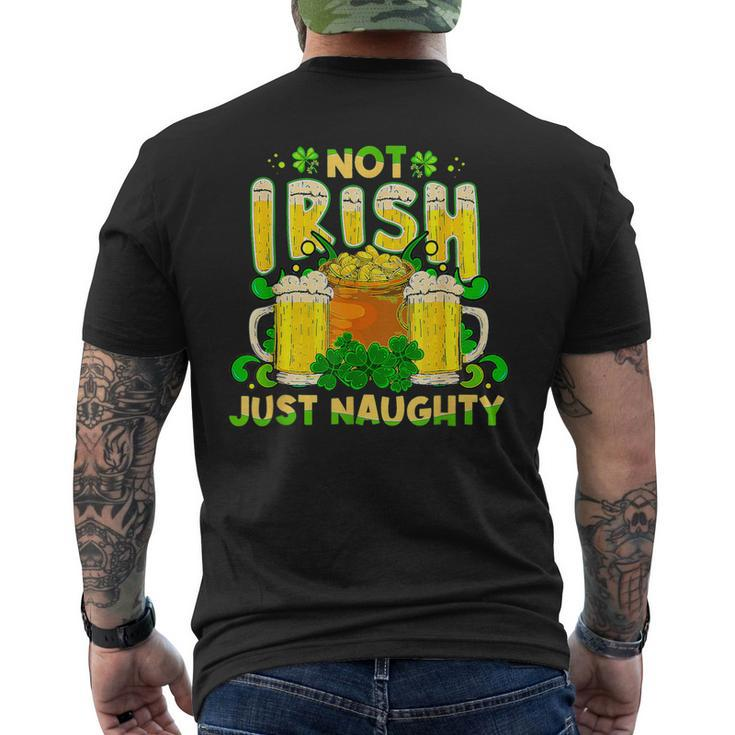 Not Irish Just Naughty St Patrick's Day Men's T-shirt Back Print