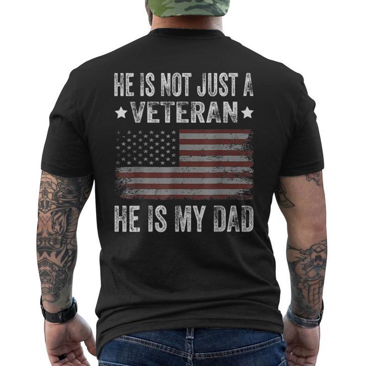 He Is Not Just A Veteran He Is My Dad Veterans Day Men's T-shirt Back Print