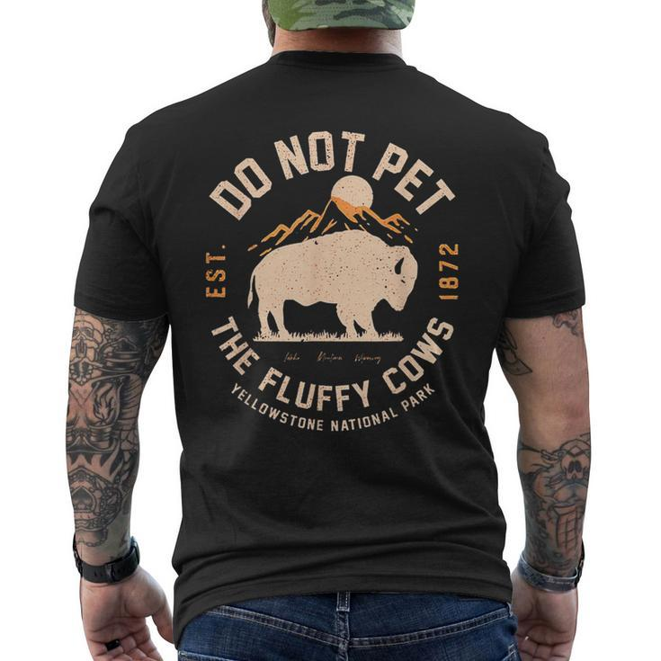 Do Not Pet The Fluffy Cows Yellowstone National Park Men's T-shirt Back Print