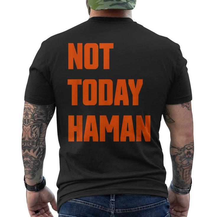 Not Today Haman Purim Queen Esther Party Costume Men's T-shirt Back Print