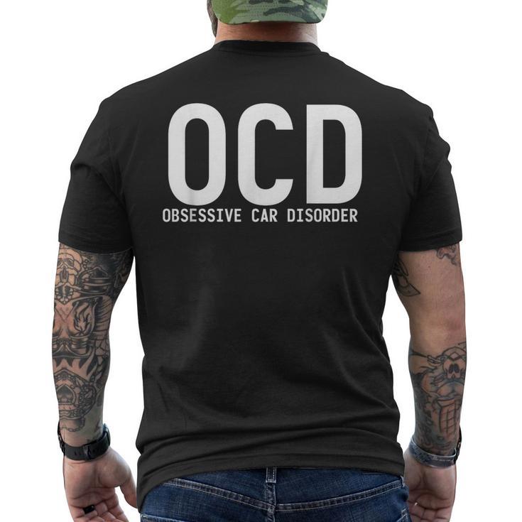 Obsessive Car Disorder Car Lover Enthusiast Ocd Men's T-shirt Back Print