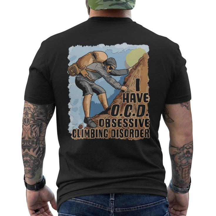 I Have Ocd Obsessive Climbing Disorder  Rock Climbing Men's T-shirt Back Print
