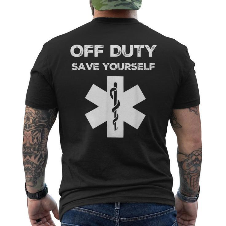 Off Duty Save Yourself Nurse Men's T-shirt Back Print